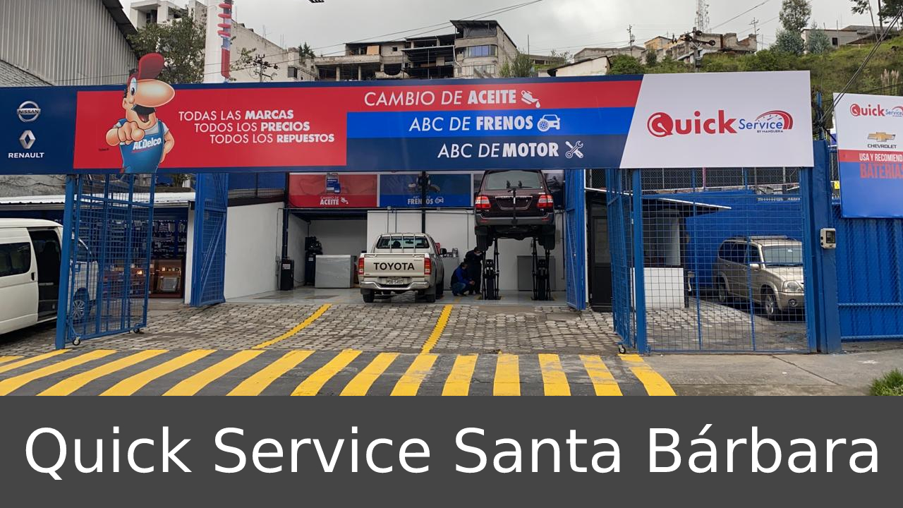 Quick Service Santa Bárbara