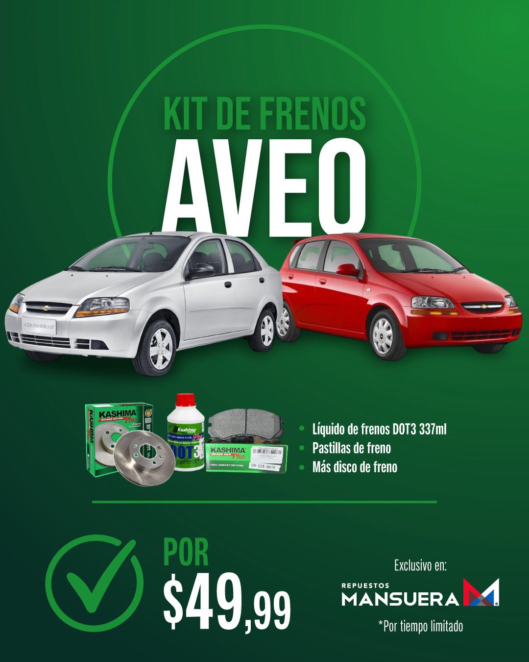 KIT DE FRENOS AVEO KASHIMA DISCOS PASTILLAS Y LÍQUIDO